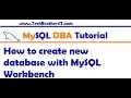 MySQL Workbench Tutorial - How to create new database with MySQL Workbench MySQL DBA Tutorial