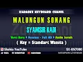 Lagu SYAMSIR KDI - MALUNGUN SONANG KARAOKE TAPSEL MADINA BARU NADA WANITA