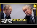 Download Lagu Russia-Ukraine War: Trump Gives Putin 50 Days To End War | World News |WION