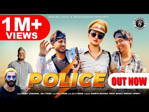 Download MP3 POLICE I Rohit Chauhan New Garhwali Song 2022 I Raj Tiger I Shweta Mahara I New Gadwali Song