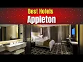 Best Hotels in Appleton