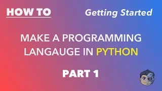 Making a Programming Language in Python - Part 1