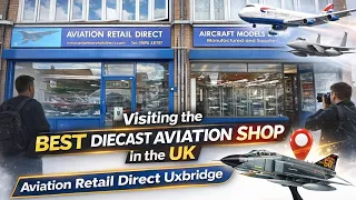 Inside the UK s Best Diecast Aviation Shop - A collector s dream
