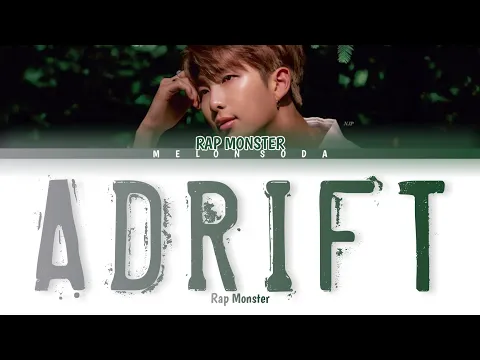 Download MP3 RM BTS ‘Adrift (표류)’ [Color Coded Lyrics/HAN/ROM/ENG/INA/가사]