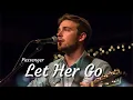 Lagu Passenger -  Let Her Go (Lyrics)
