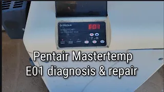 Pentair Mastertemp E01 code