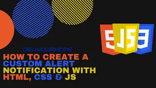 How To Create A Custom Alert Notification With HTML CSS JS