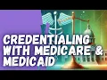 Credentialing with Medicare Medicaid Enrollment Simplified for Providers