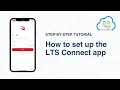 How To Set Up The LTS Connect App