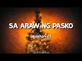 Lagu SA ARAW NG PASKO - Zephanie ( Lyrics )