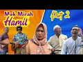 Download Lagu Part 2 : MAK MIRAH HAMIL #lucu #medanviral #komedi 