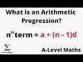 What is an Arithmetic Progression A-Level Maths