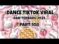 Download Lagu DANCE VELOCITY TIKTOK VIRAL DAN TERBARU 2025 | SEBERAPA HAFAL KAMU | PART 108