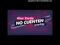 Alex Zurdo - No Cuenten Conmigo