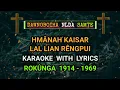 Hmana Kaisar lal lian rengpui (Karaoke with Lyrics