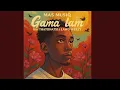 Download Lagu Mas Musiq - Gama lam feat. Thatohatsi \u0026 Lawd Weezy
