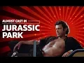Actors Almost Cast In Jurassic Park 1993 CASTING CALLS