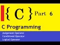 C Program Assignment Operator Conditional Operator Logical Operator