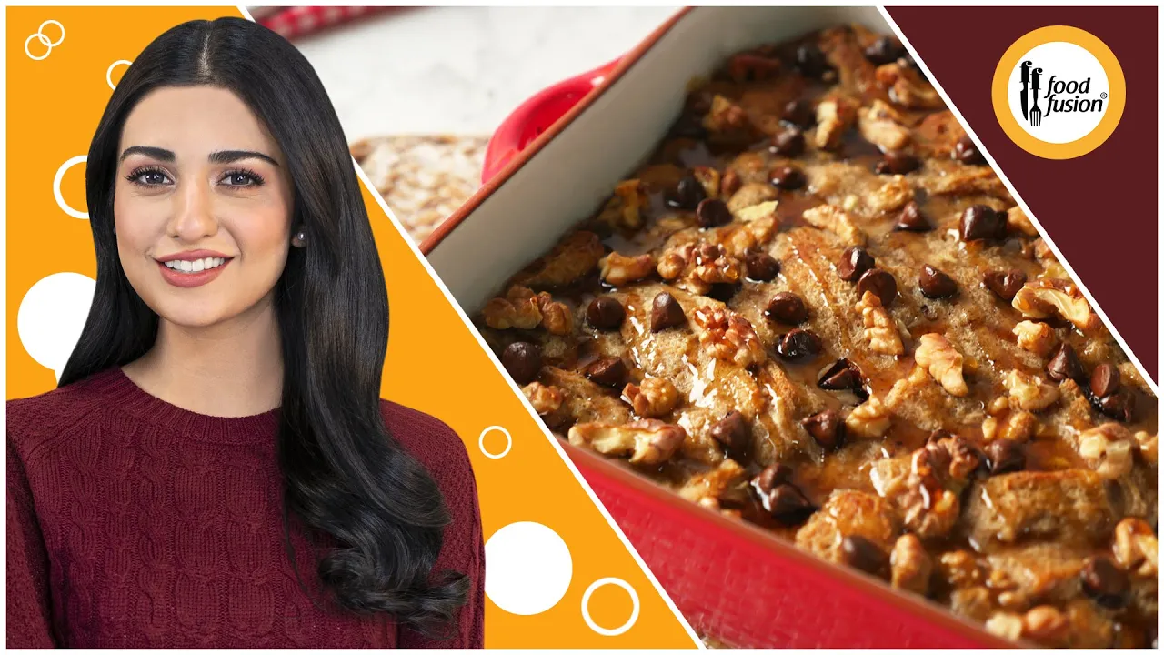 Creamy Banana Bread Pudding Recipe with Sarah Khan - Food Fusion