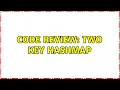 Code Review Two Key HashMap 3 Solutions