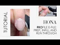 ProFile E-File Walkthrough Prep Infill Tips Nail Tech Tutorial - HONA Home of Nail Art