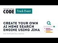 Create Your Own AI Meme Search Engine using Jina