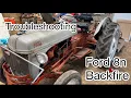 Help Ford 8n Backfiring