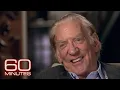 Donald Sutherland | 60 Minutes Archive