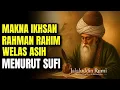 Download Lagu 💥INSPIRATIF JALALUDIN RUMI | MAKNA IKHSAN, RAHMAN RAHIM DAN WELAS ASIH MENURUT PANDANGAN PARA SUFI 