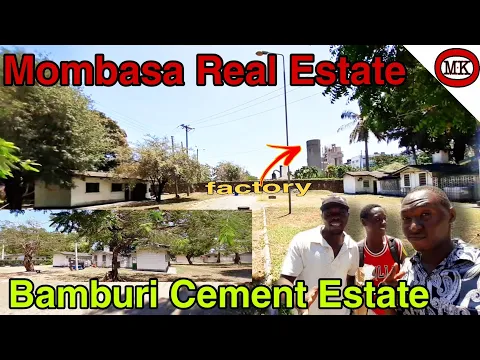 Download MP3 EXCLUSIVE || Inside BAMBURI CEMENT Estate in Mombasa