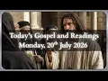 Today s Catholic Mass Readings Gospel Reflection - Monday 20th July 2026
