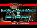 Download Lagu SHOLLU ALA NURILLADZI X NURUL MUSTHOFA Karaoke Nada Cowok