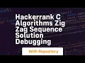 hackerrank c algorithms zig zag sequence solution debugging