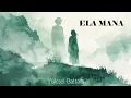 ELA MANA  Söz\u0026Müzik: Yüksel BALTACI