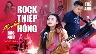 ROCK THIỆP HỒNG - BÀO NGƯ & THẾ ANH COVER | Ai Cũng Từng Tin Có Phép Màu...