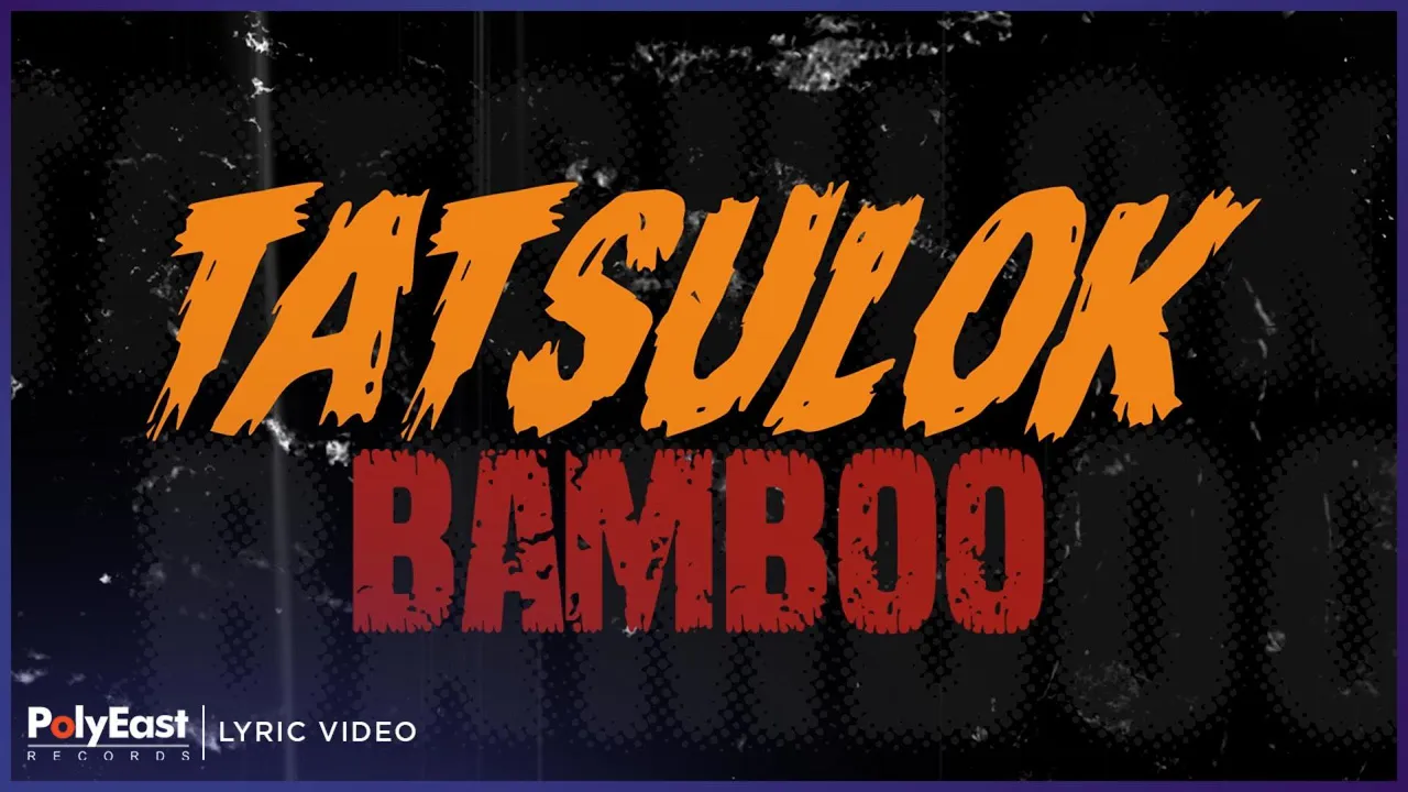 Bamboo - Tatsulok (Lyric Video)