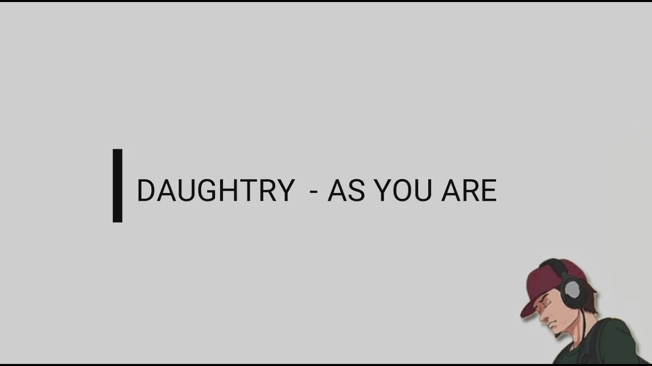 Daughtry ~ As You Are LYRICS