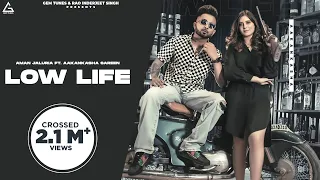 New Punjabi Songs 2021 | Low Life : Aman Jaluria Feat. Aakanksha Sareen | Latest Punjabi Songs 2021