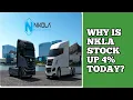 Why Is Nikola NKLA Stock Up 4 Today