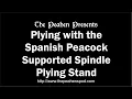 Download Lagu Plying with the Spanish Peacock Supported Spindle Plying Stand