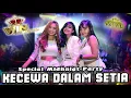 Download Lagu DJ KECEWA DALAM SETIA || PARTY || OT WIN TANJUNG MUNING