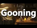 What does Gooning mean Gooning meaning explained