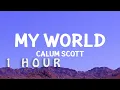 Download Lagu [1 HOUR 🕐 ] Calum Scott - My World (Lyrics)