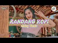 Download Lagu 🍁 RANDANG KOPI - MINANG  (BR RMX)🎧
