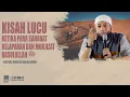 KISAH LUCU KETIKA PARA SAHABAT KELAPARAN DAN MUKJIZAT RASULULLAH ﷺ | USTADZ KHALID BASALAMAH