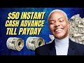 5 Apps Providing Quick 50 Cash Advances Before Payday