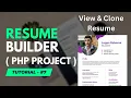 View Clone Resume - Dynamic Resume Builder Web Application Project Part 7 PHP Project