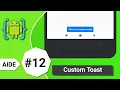 - How To Create Custom Toast Message In Aide-IDE Hindi Android Phone
