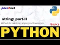 Python string methods with example for searching replacing and managing cases of chars