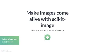 Python Tutorial Make images come alive with scikit-image